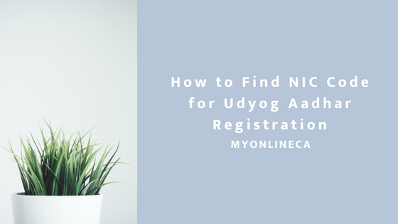 How to Find NIC Code for Udyog Aadhar Registration